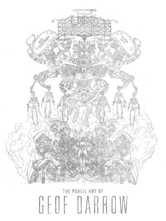 Lead Poisoning: The Pencil Art Of Geof Darrow