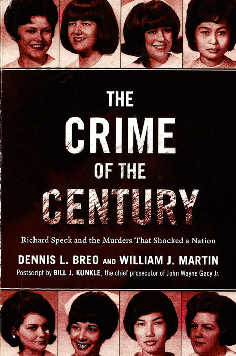 The Crime Of The Century: Richard Speck And The Murders That Shocked A Nation