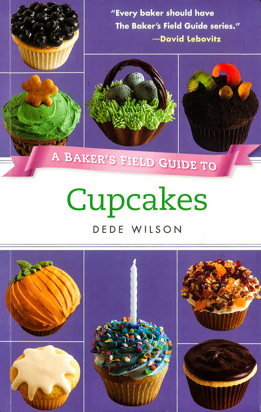 A Baker's Field Guide to Cupcakes