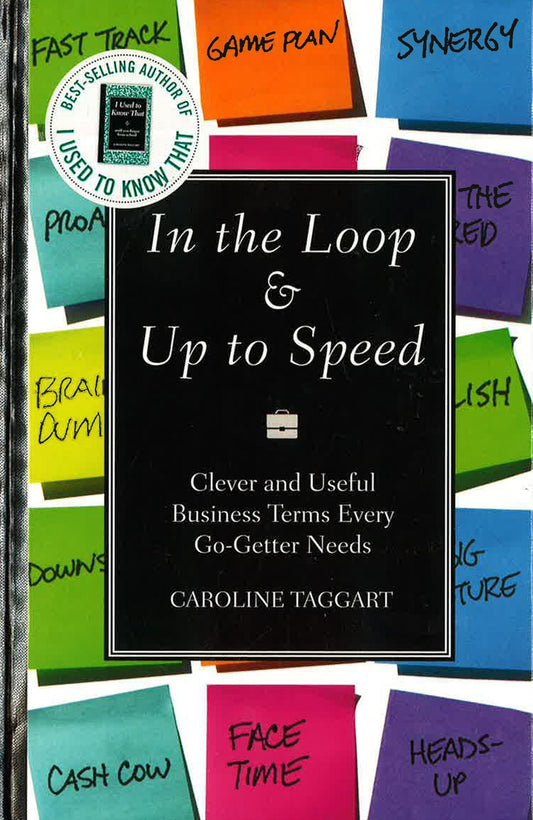 In The Loop And Up To Speed