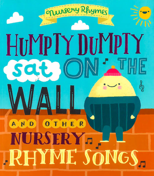 Humpty Dumpty Sat On A Wall And Other Nursery Rhyme Songs