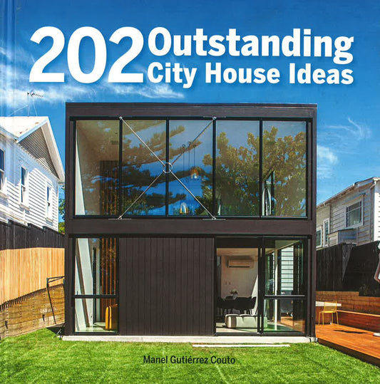 202 Outstanding City House Ideas