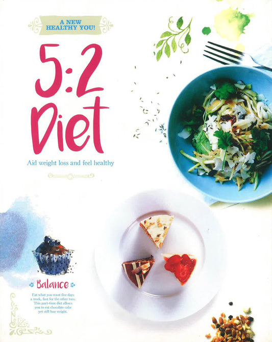 A New Healthy You! 5:2 Diet