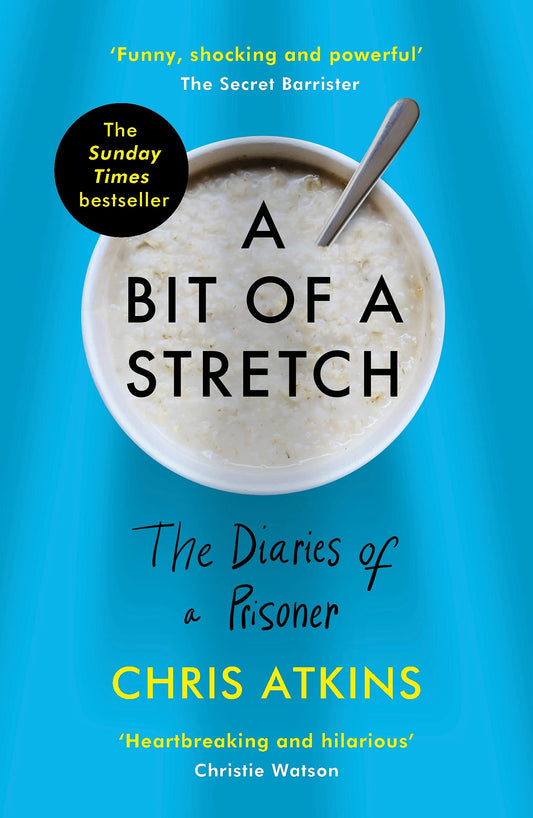 A Bit Of A Stretch: The Diaries Of A Prisoner