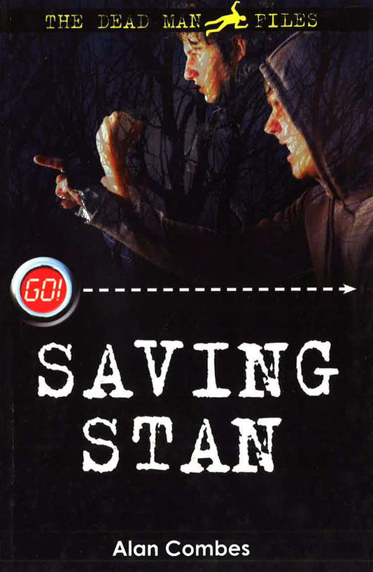 Saving Stan (Dead Man Files 2) (Go!)