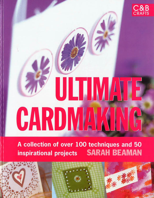 Ultimate Cardmaking