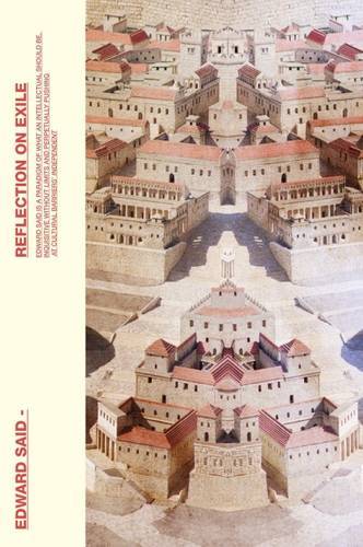 Reflections On Exile : And Other Literary And Cultural Essays