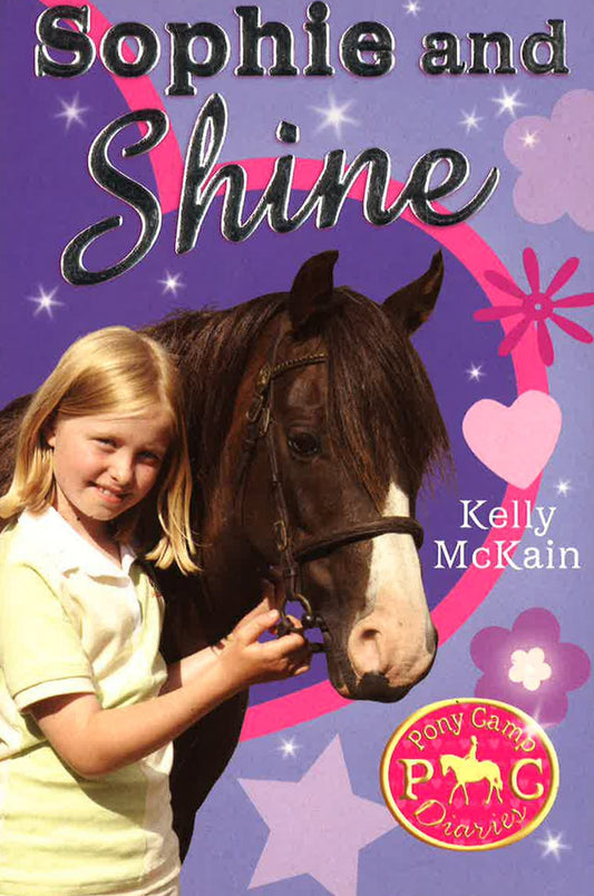 Pony Camp Diaries #4-Sophie And Shine
