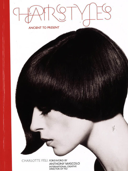 Hairstyles: Ancient To Present
