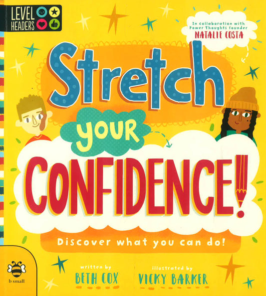 Stretch Your Confidence: Discover What You Can Do!