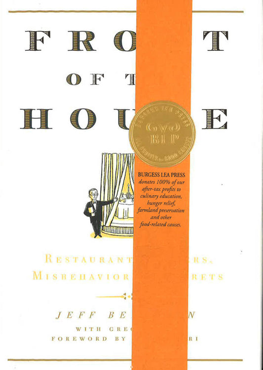 Front of the House: Restaurant Manners, Misbehaviors & Secrets