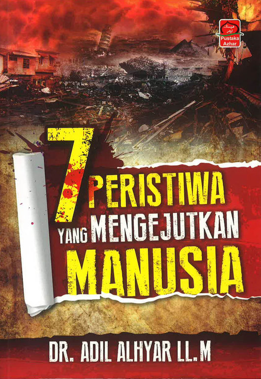 7 Peristiwa Yang Mengejutkan Manusia