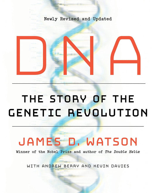 DNA: The Story of the Genetic Revolution