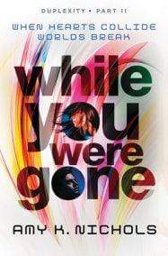 Duplexity Omnibus (Book 1: Now That You'Re Here & Book 2: While You Were Gone)