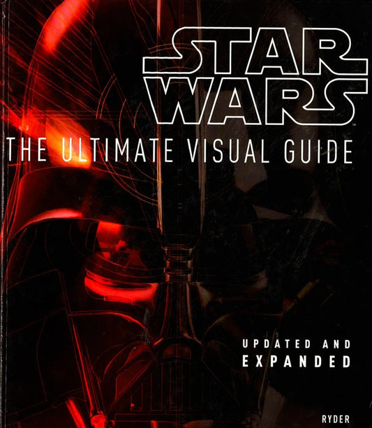 Star Wars The Ultimate Visual Guide