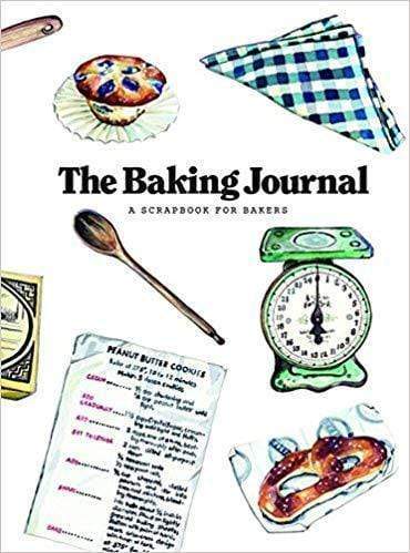 The Baking Journal : A Scrapbook For Bakers