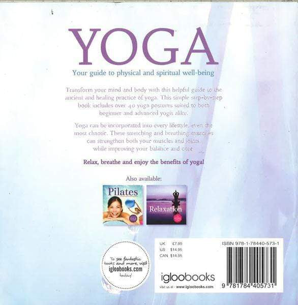 Yoga - Your Guide To Physical And Spiritual Well-Being